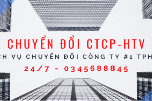 Chuyển đổi CTCP sang công ty TNHH HTV